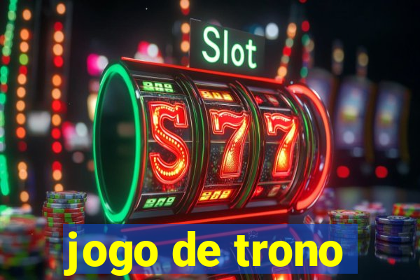 jogo de trono