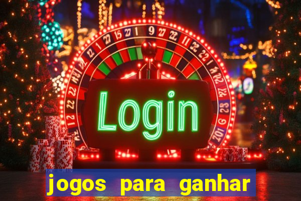 jogos para ganhar dinheiro pela internet