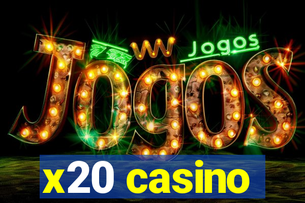 x20 casino