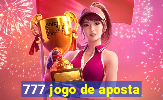 777 jogo de aposta