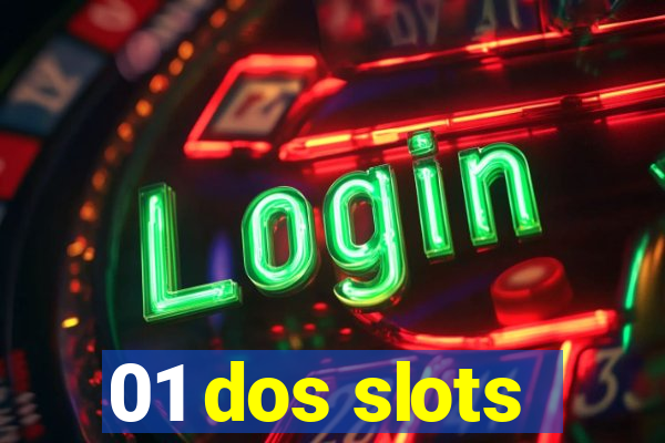 01 dos slots