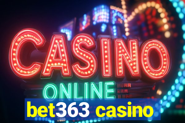 bet363 casino