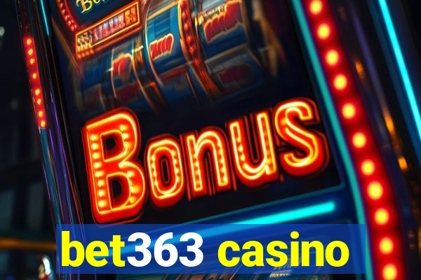 bet363 casino