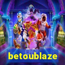 betoublaze