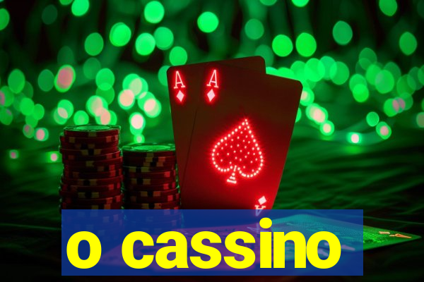 o cassino