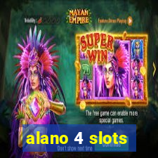 alano 4 slots