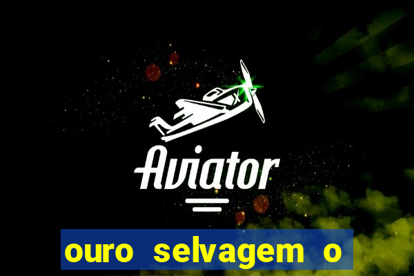 ouro selvagem o que aconteceu na vida real