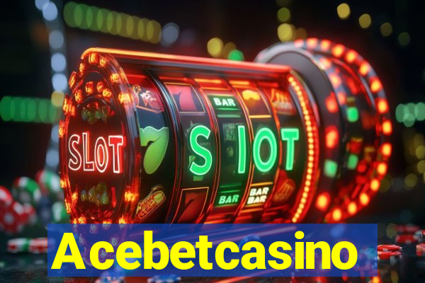 Acebetcasino