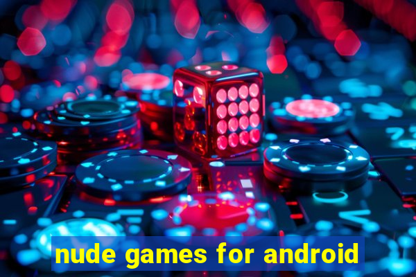 nude games for android