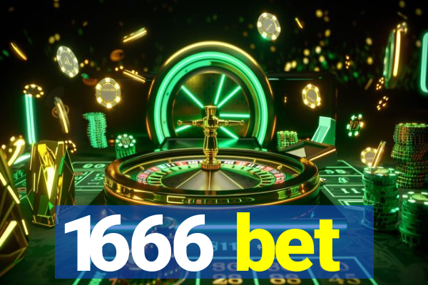 1666 bet