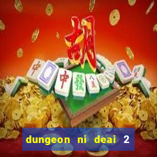 dungeon ni deai 2 temporada dublado meus animes dublado