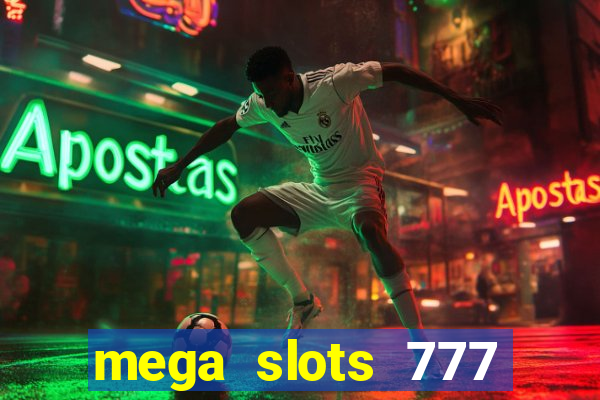 mega slots 777 casino apk