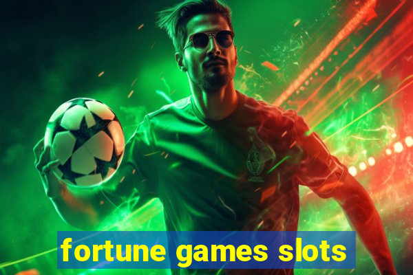 fortune games slots