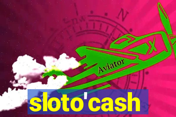 sloto'cash