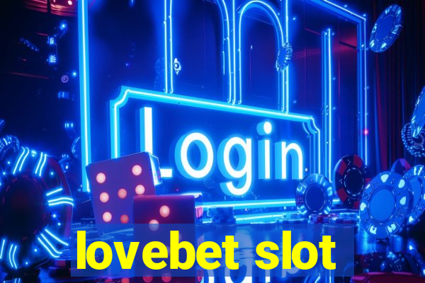 lovebet slot