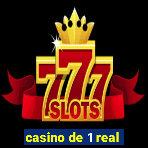 casino de 1 real