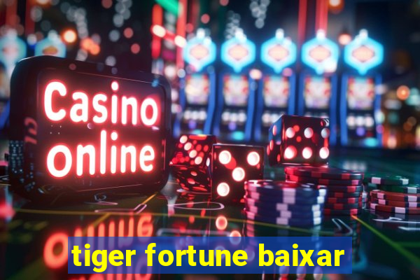 tiger fortune baixar