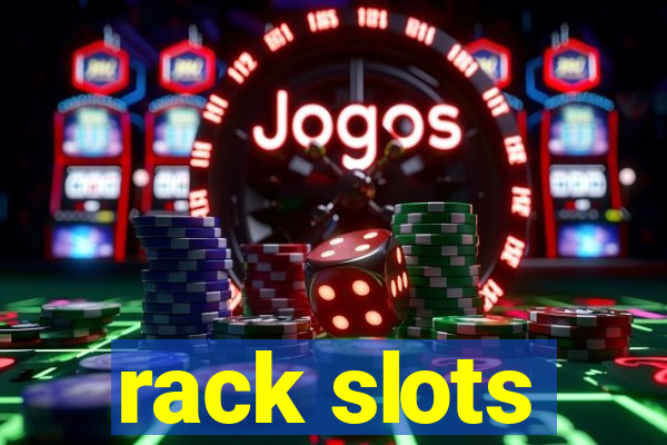 rack slots