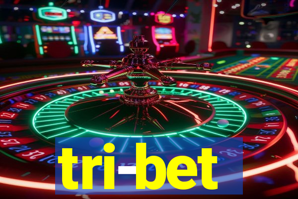 tri-bet