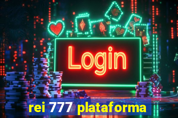 rei 777 plataforma