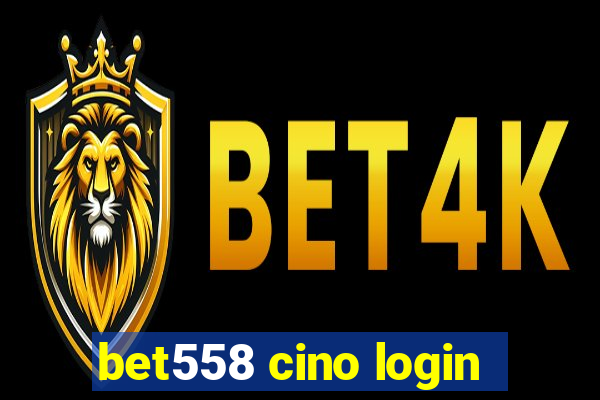 bet558 cino login