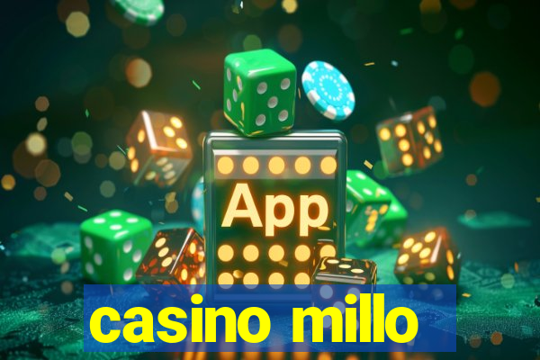 casino millo