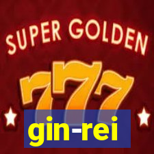 gin-rei