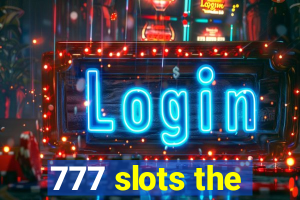 777 slots the