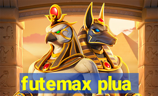 futemax plua