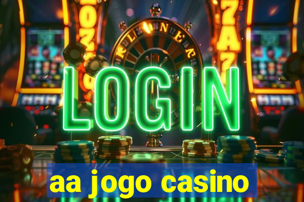 aa jogo casino