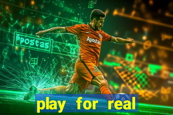 play for real money casino games