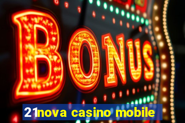 21nova casino mobile