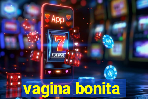 vagina bonita