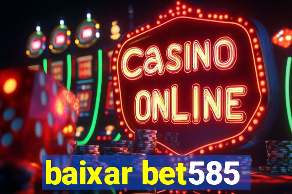 baixar bet585