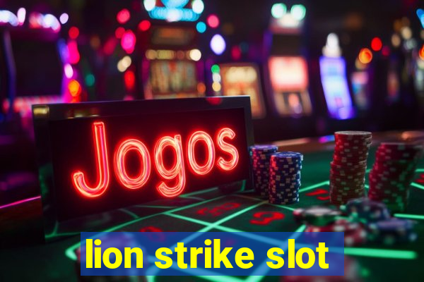 lion strike slot