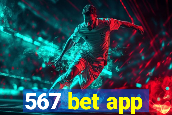 567 bet app