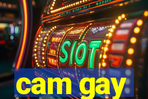 cam gay