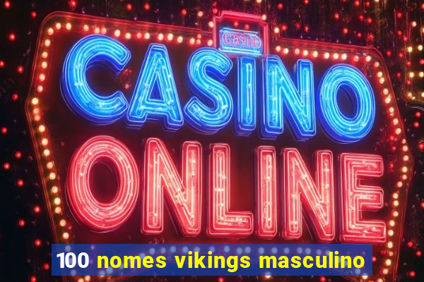 100 nomes vikings masculino