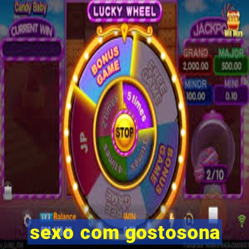 sexo com gostosona