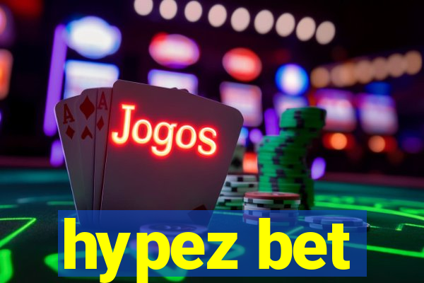 hypez bet