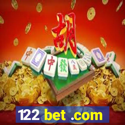 122 bet .com