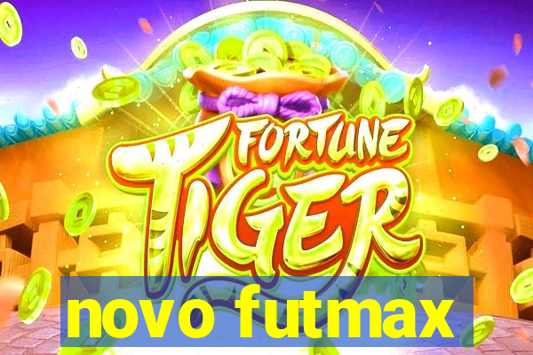 novo futmax