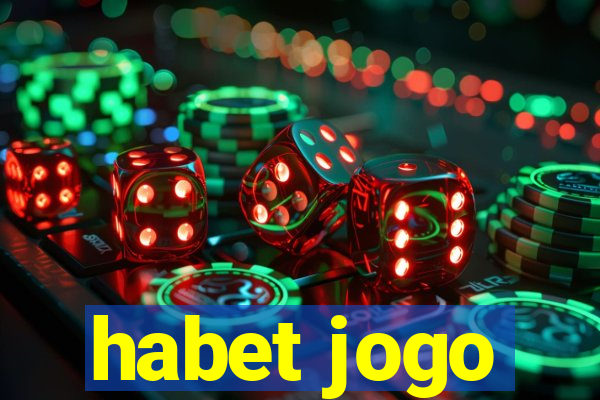 habet jogo