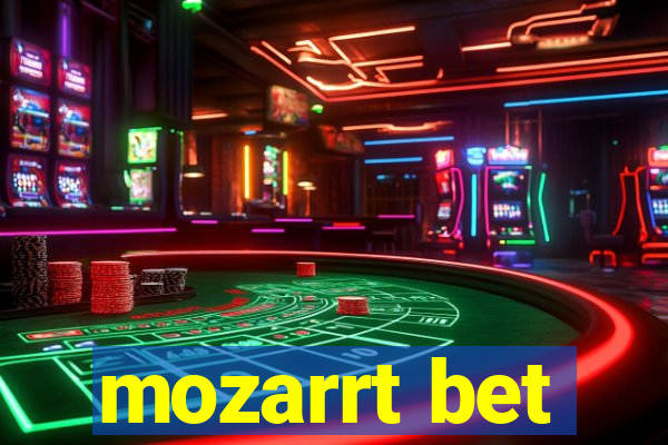 mozarrt bet