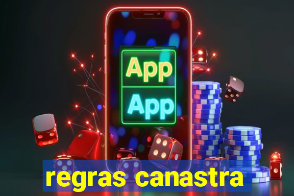 regras canastra