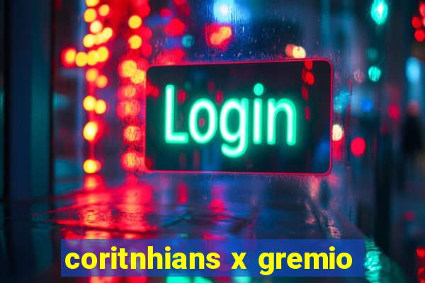 coritnhians x gremio