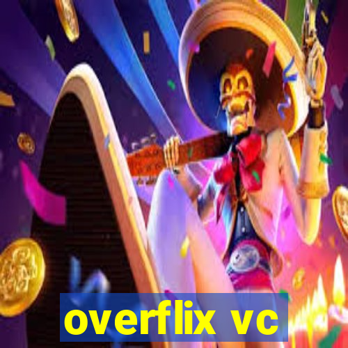 overflix vc