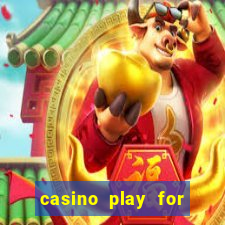 casino play for fun games