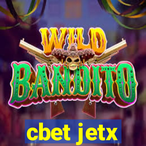 cbet jetx