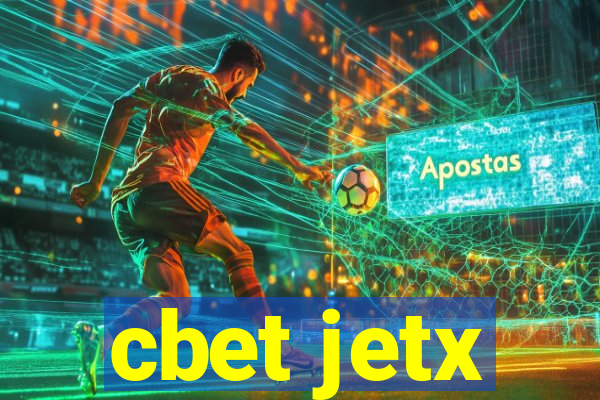 cbet jetx